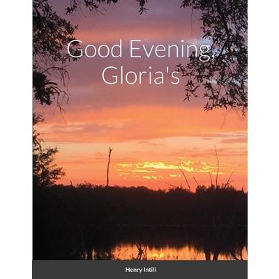 Good Evening, Gloria's