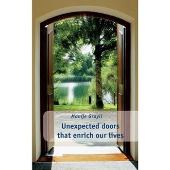 Unexpected doors that enrich our lives