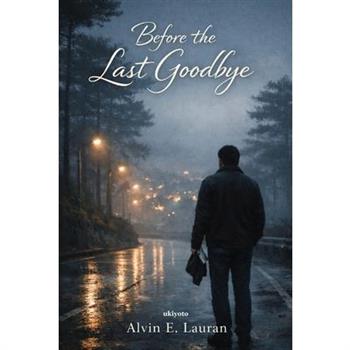 Before the Last Goodbye
