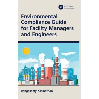 Environmental Compliance Guide for Facility Managers and Engineers