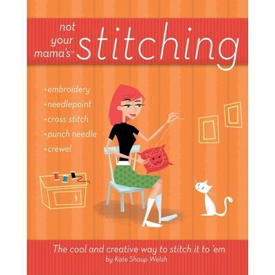 Not Your Mama’s Stitching