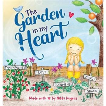 The Garden In My Heart
