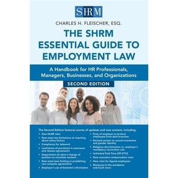 The Shrm Essential Guide to Employment Law, Second Edition