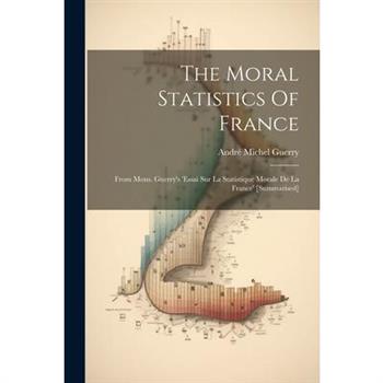 The Moral Statistics Of France
