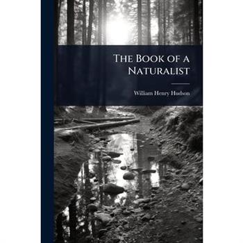 The Book of a Naturalist