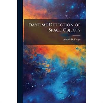 Daytime Detection of Space Objects