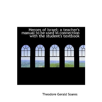 Heroes of Israel; A Teacher’s Manual to Be Used in Connection with the Student’s Textbook