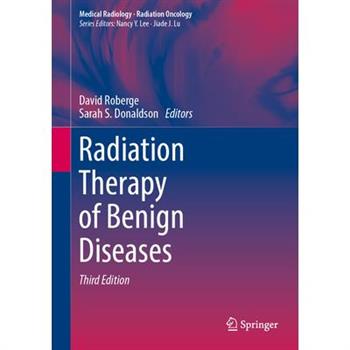 Radiation Therapy of Benign Diseases