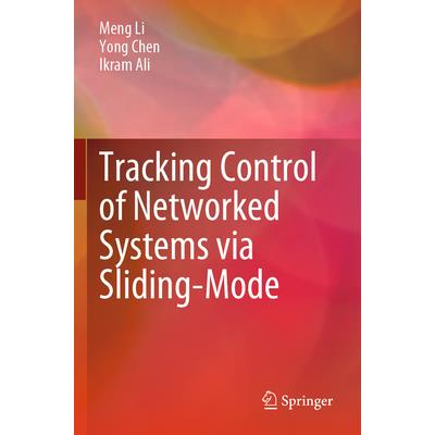 Tracking Control of Networked Systems Via Sliding-Mode Tracking Control of Networked Systems Via Sliding-Mode