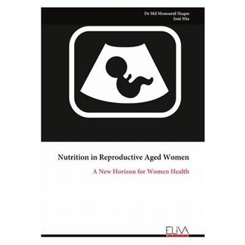 Nutrition in Reproductive Aged Women
