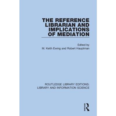 The Reference Librarian and Implications of Mediation