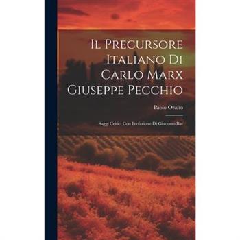 Il Precursore Italiano di Carlo Marx Giuseppe Pecchio