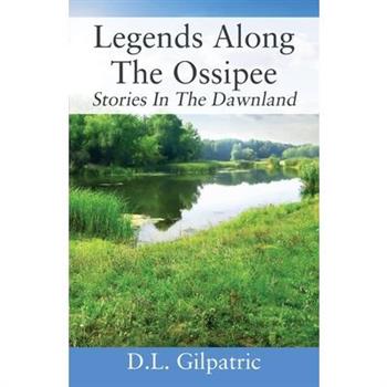 Legends Along The Ossipee