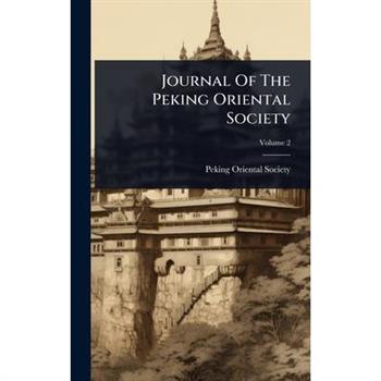 Journal Of The Peking Oriental Society