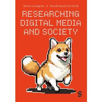 Researching Digital Media and Society