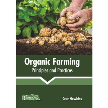 Organic Farming: Principles and Practices