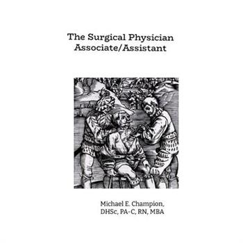 The Surgical Physician Assistant