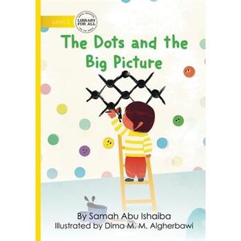 The Dots and the Big Picture