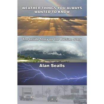 Weather Things you Always Wanted to Know