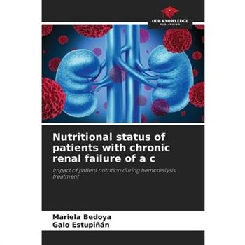 Nutritional status of patients with chronic renal failure of a c