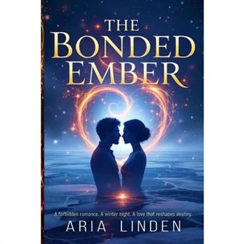 The Bonded Ember