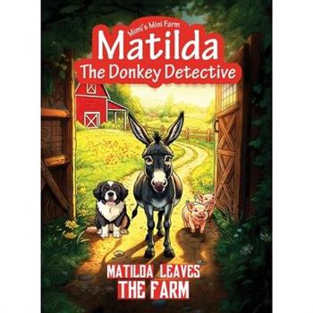 Matilda Leaves the Farm