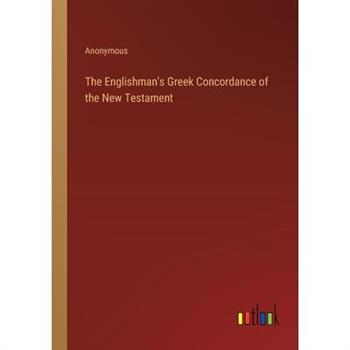 The Englishman’s Greek Concordance of the New Testament
