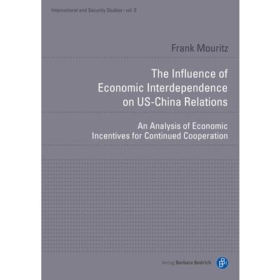 The Influence of Economic Interdependence on Us-China Relations