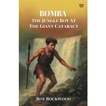 Bomba The Jungle Boy At The Giant Cataract