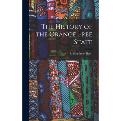 The History of the Orange Free State The History of the Orange Free State