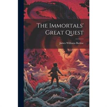 The Immortals' Great Quest