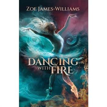 Dancing With Fire
