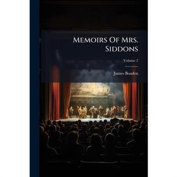 Memoirs Of Mrs. Siddons