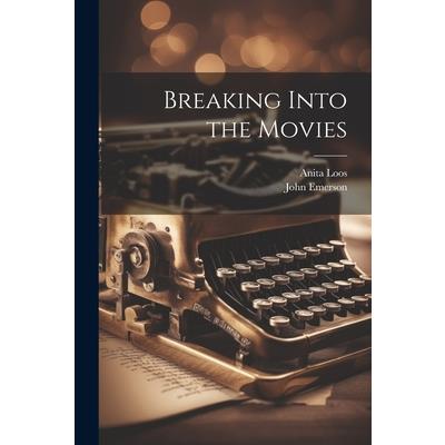 Breaking Into the Movies