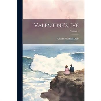 Valentine's Eve; Volume 2