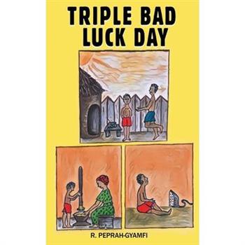 Triple Bad Luck Day