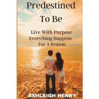 Predestined To Be