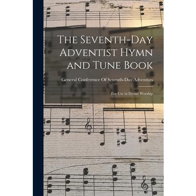 The Seventh-Day Adventist Hymn and Tune Book