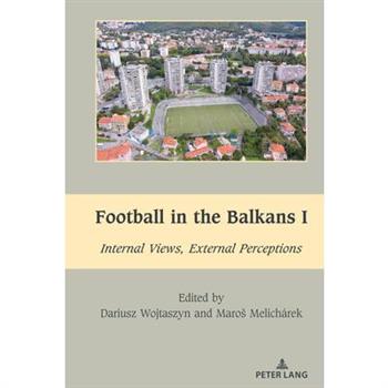 Football in the Balkans I