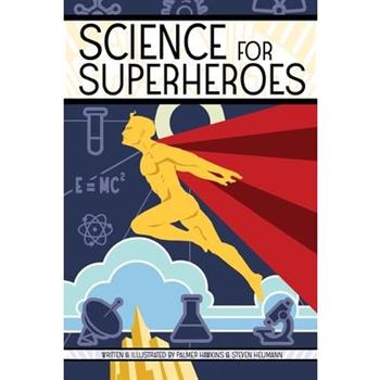 Science for Superheroes