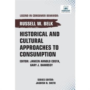 Historical and Cultural App roaches to Consumption