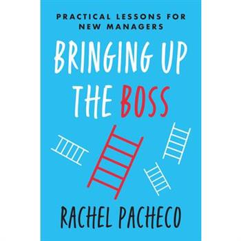 Bringing Up the Boss