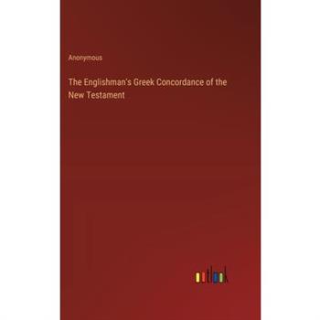 The Englishman’s Greek Concordance of the New Testament