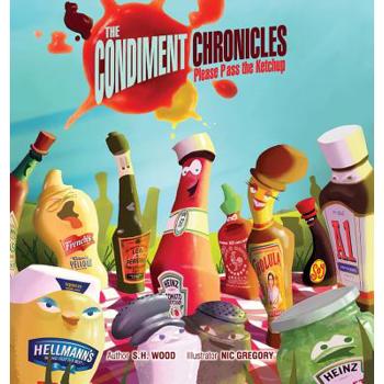 The Condiment Chronicles ... Please Pass the Ketchup