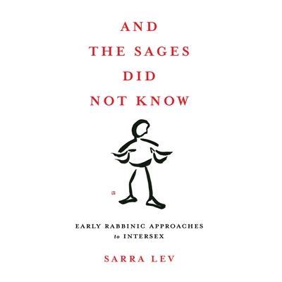 And the Sages Did Not Know