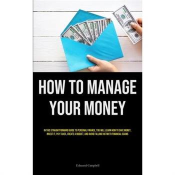 How To Manage Your Money