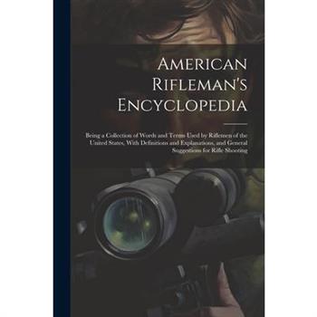 American Rifleman’s Encyclopedia