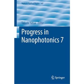 Progress in Nanophotonics 7