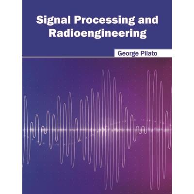 Signal Processing and Radioengineering
