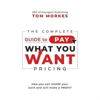 The Complete Guide to Pay What You Want Pricing